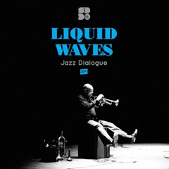 Liquid Waves - Take My Love
