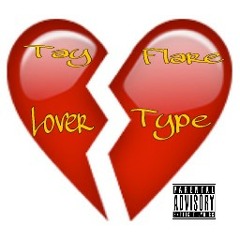 Tay Flare - Lover Type