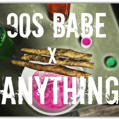 90s Babe x Anything (prod. by 90s Babe Gunna ™)