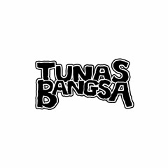 Tunas Bangsa - tetap semangat