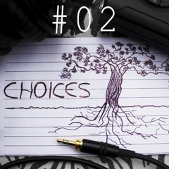 Choices - Episode #2 - Family