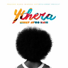 KINKY AFRO HAIR- YTHERA (SONG)