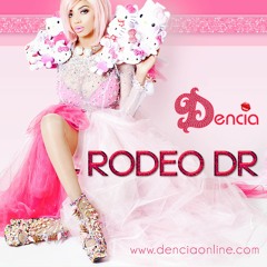 Rodeo Dr- Dencia