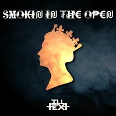 ILLTEXT - Smokin in the Open (Original Mix)