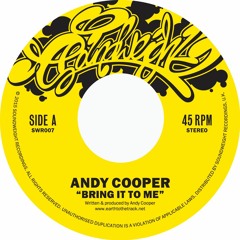 SWR007 - Andy Cooper - Bring It To Me - 7" Vinyl (Pre Order)