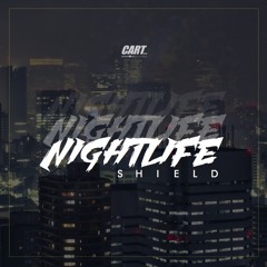 Shield - Nightlife (CART Records Free Download #4)