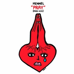 Pray (Prod. Ikaz)