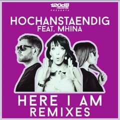 Hochanstaendig ft. Mhina - Here I Am (Takedown Remix) Preview
