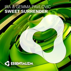 IRA & Gemma Pavlovic - Sweet Surrender (Original Mix)