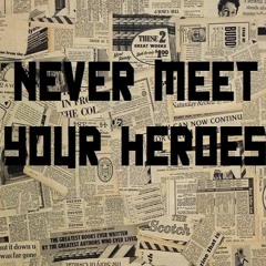 Dark Actors - 'Never Meet Your Heroes'