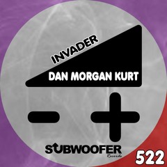 [SUB522] Dan Morgan Kurt - Invader