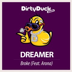 Dreamer - Broke (ft. Arona) (Original Mix)