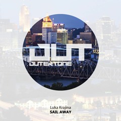 Luka Krajina - Sail Away (Outertone Free Release)