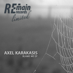 Axel Karakasis - Blame Me