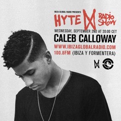 Caleb Calloway - Ibiza Global Radio Hyte Podcast 02-09-15