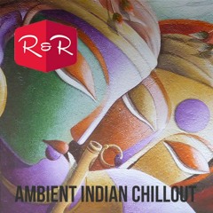 Indian Chillout Sitar & Tabla - Royalty Free Music | Commercial Background Music | RR01015-TIS2