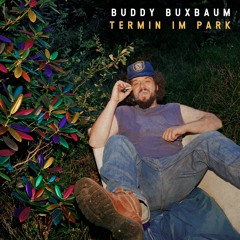 Buddy Buxbaum - Termin im Park (Radio Edit)