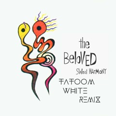 The Beloved - Sweet Harmony (Tatoom White Remix) [FREE DOWNLOAD]