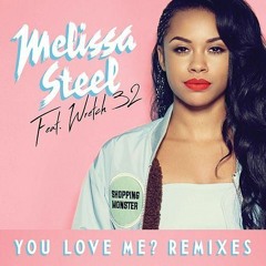 Melissa Steel - You Love Me? (Jakwob Remix)