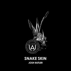 Josh Butler - Snake Skin