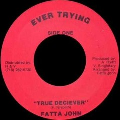 Fatta John - True Deceiver