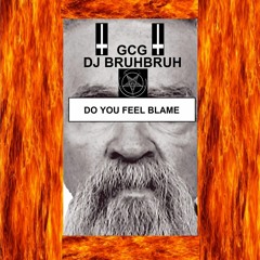 DG Calman - Do You Feel Blame