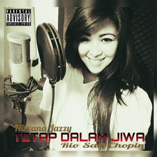 RSC Ft. NIRVANA JAZZY • Tetap Dalam Jiwa 2015 (Preview)