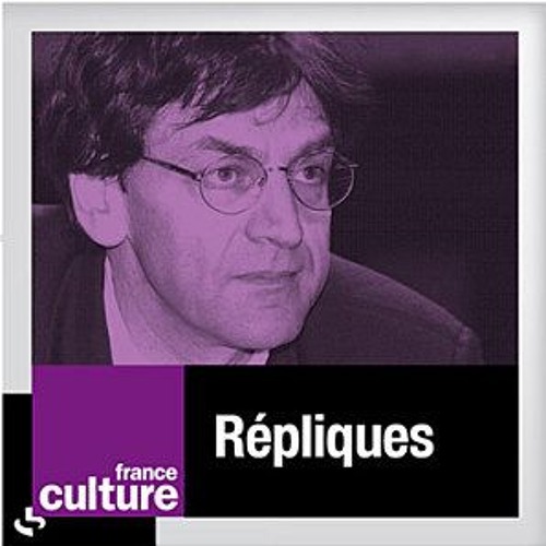 Stream France Culture - Répliques, émission d'Alain Finkielkraut by Les  Déshérités | Listen online for free on SoundCloud