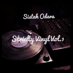 Sister Odara - Strictly Vinyl Vol 1