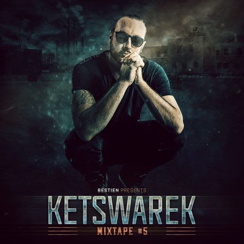 KETSWAREK MIXTAPE #5