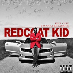 I Wanna Be Famous Ft. Cate