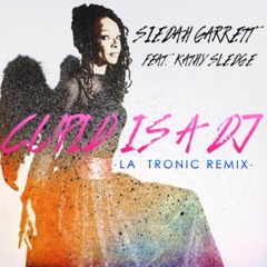 Siedah Garrett Feat. Kathy Sledge -  Cupid Is A DJ (LA Tronic Remix)