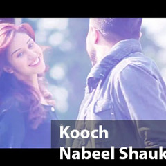 Kooch _Nabeel Shaukat Ali