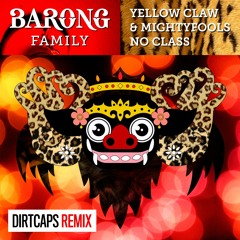 Yellow Claw & Mightyfools - No Class (Dirtcaps Remix) [FREE DOWNLOAD]