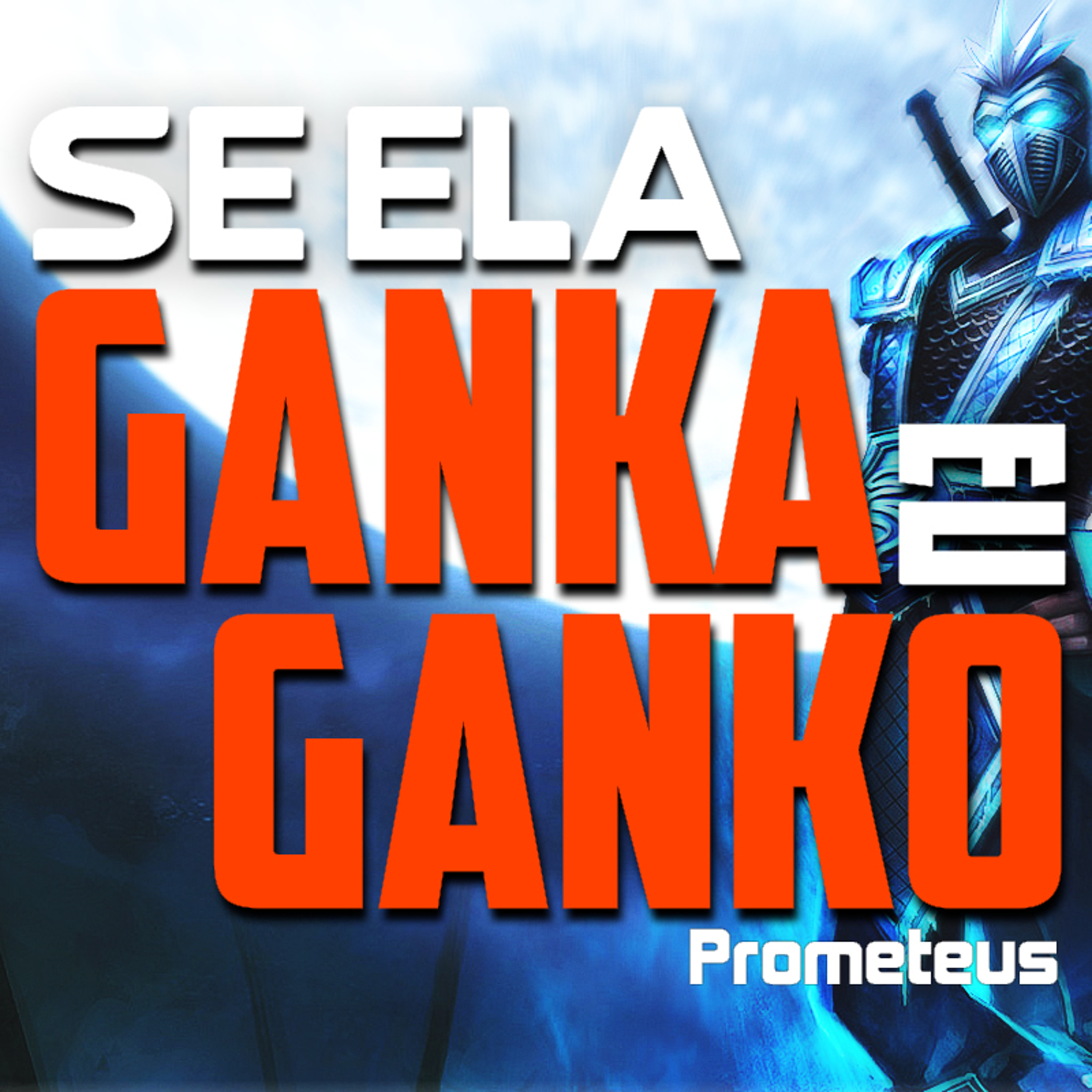 Se Ela Ganka Eu Ganko episode artwork