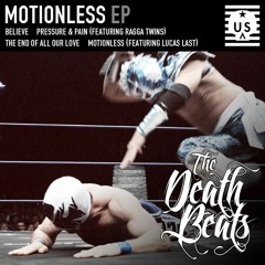 The Death Beats - Motionless (Featuring Lucas Last)