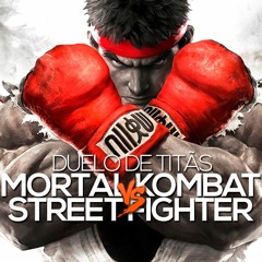 Mortal Kombat VS. Street Fighter | Duelo de Titãs