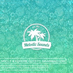 MSCLS & Feature Cuts ft. Savannah Low - Runaway (Truth & Lies Remix)[Free Download]