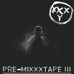 Pre - MiXXXtape - III