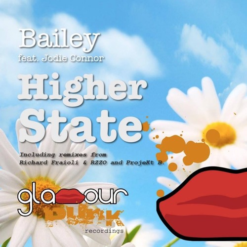 Bailey Ft. Jodi Connor - Higher State (Richard Fraioli & RZZO Remix)