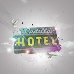 Cadillac Hotel Vol 1 Mixtape by TOKITA