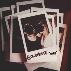 Goldhouse - Over (Radio Edit - Explicit)