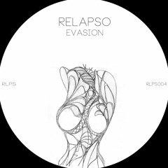 RLPS004 - Relapso - Evasion EP with Xhin Remix - Preview