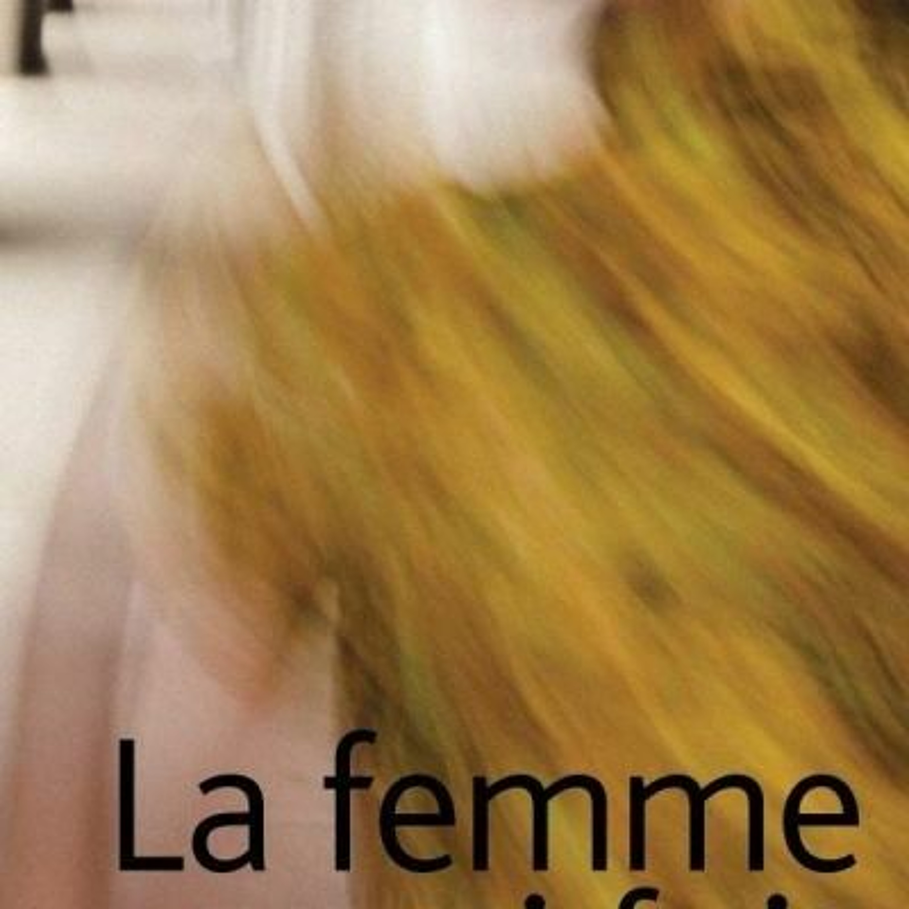«La Femme Qui Fuit»: Coup de coeur de notre libraire Denis!