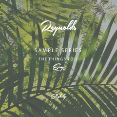 Ash Reynolds - The Things You Say (FREE DOWNLOAD)