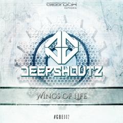Deepshoutz - Wings of Life [GBE002]
