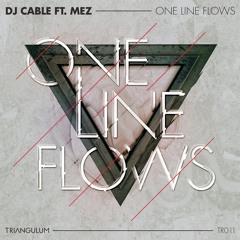 DJ Cable Feat. Mez - One Line Flows (TR011)