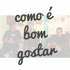 Como é bom gostar (Sandy e Junior Cover)