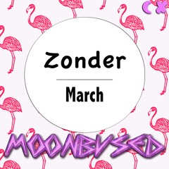 Zonder - March [BVSED029]