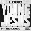 Logic Young&#x20;Jesus&#x20;&#x28;Ft.&#x20;Big&#x20;Lenbo&#x29; Artwork